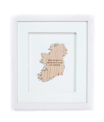 Irish Saying Framed in Sustainable Irish Wood Made in Ireland Irish Eyes Humor Framed Matted Wall Decor Crafted by Our Maker-Partner in Co. Meath